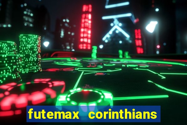 futemax corinthians x palmeiras